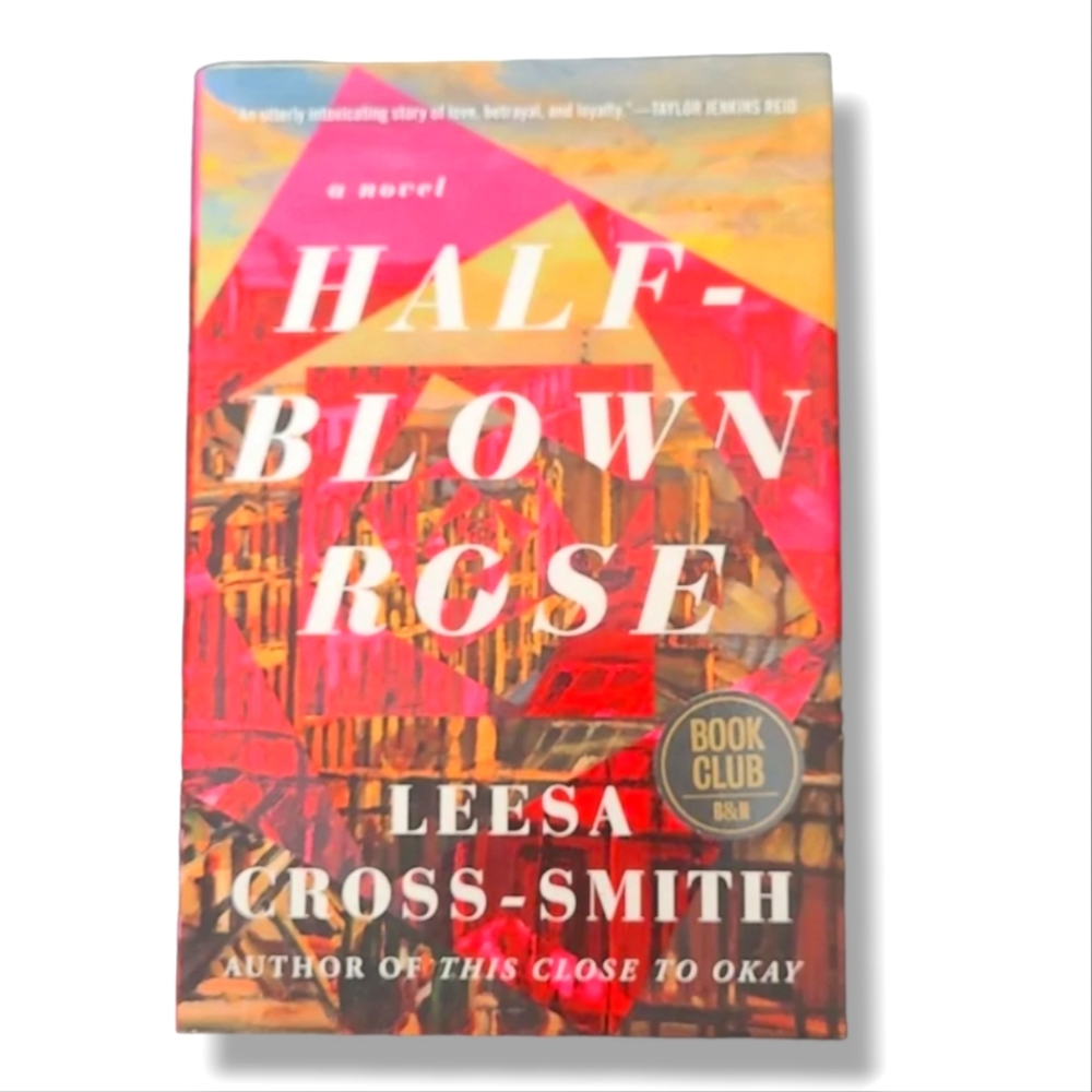 #N Half-Blown Rose by Leesa Cross-Smith 2022 Hard Cover Novel First Print Great